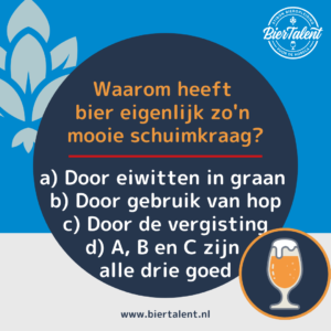 Quizvraag - Waarom heeft bier eigenlijk zo'n mooie schuimkraag - BierTalent